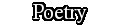 Poetry